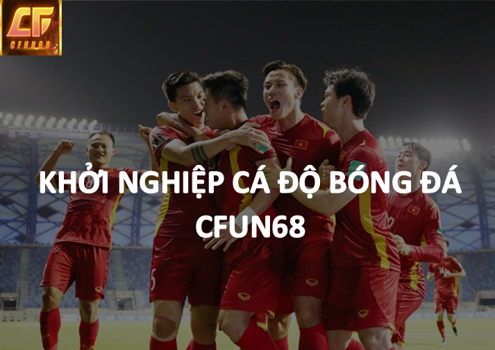 Thành công với cá độ bóng đá Cfun68